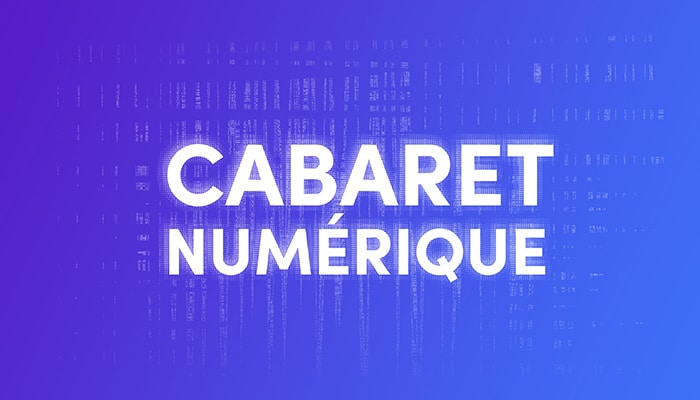 Lumière sur la première édition du Cabaret Numérique