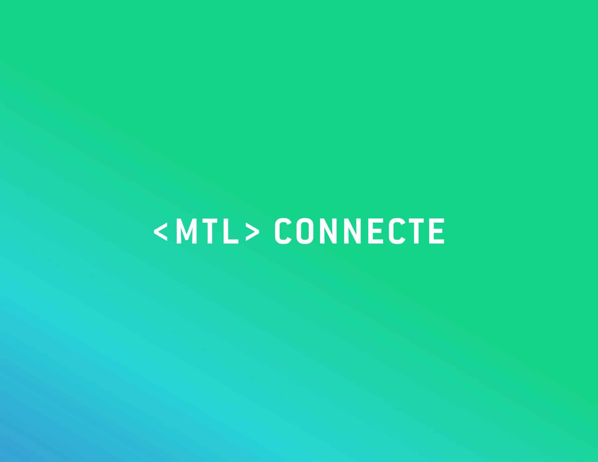 MTL connect 2019: Montréal Digital Week