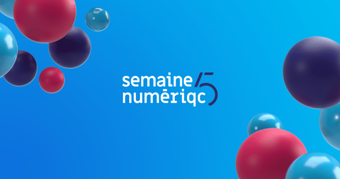 5 bonnes raisons de participer à la Semaine numériQC!